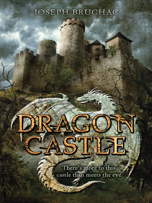 Title details for Dragon Castle by Joseph Bruchac - Wait list